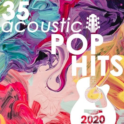 Guitar Tribute Players 35 Acoustic Pop Hits 2020 2020