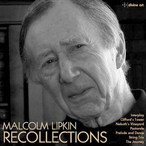Nicholas Trygstad Janet Simpson John Turner David Corkhill The Nash Ensemble Malcolm Lipkin Recollections 2020