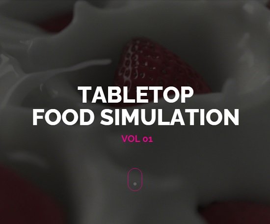 The VFX School TableTop Food Simulation Vol 01