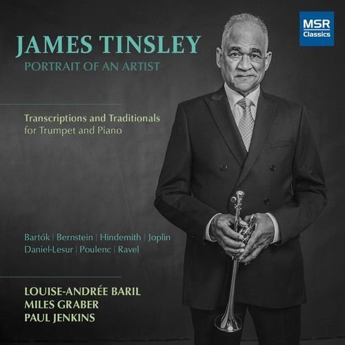 James Tinsley James Tinsley Portrait of an Artist Transcriptions and Traditionals for Trumpet and Piano 2020