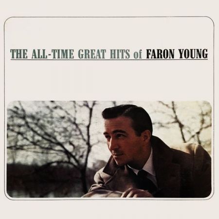 Faron Young The All Time Great Hits Of Faron Young 2020