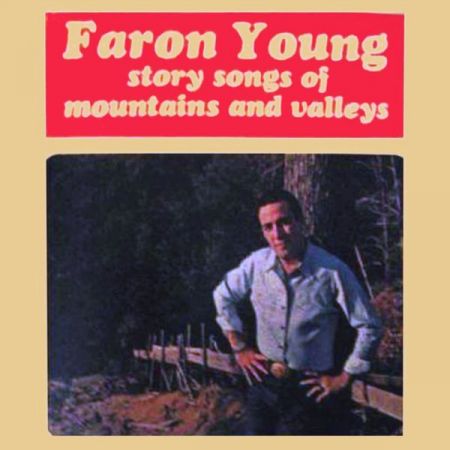 Faron Young Story Songs Of Mountains And Valleys 2020