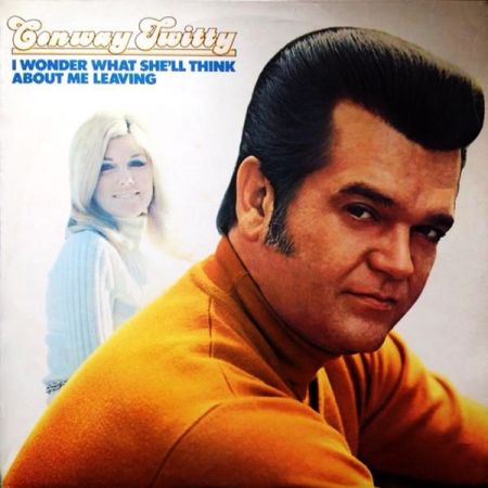 Conway Twitty I Wonder What She ll Think About Me Leaving 2020