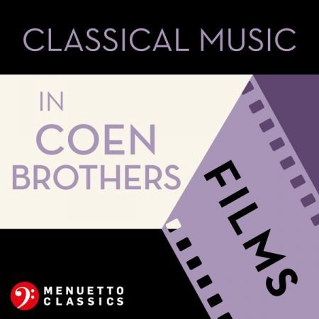 Various Artists Classical Music in Coen Brothers Films 2021