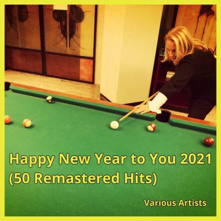Various Artists Happy New Year to You 2021 50 Remastered Hits 2020