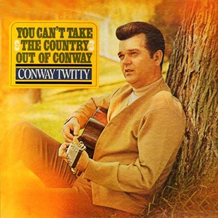 Conway Twitty You Can t Take Country Out of Conway 2020