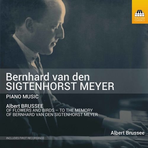 Albert Brussee Sigtenhorst Meyer Piano Music 2021