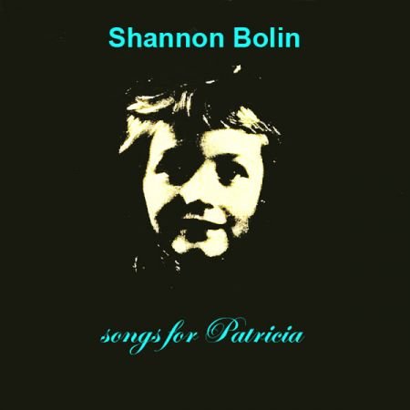 Shannon Bolin Songs For Patricia 2021