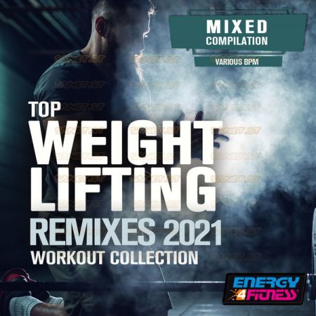 Various Artists Top Weight Lifting Remixes 2021 Workout Collection 2021