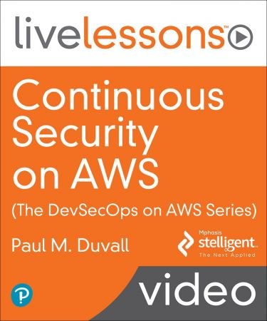 Continuous Security on AWS The DevSecOps on AWS Series