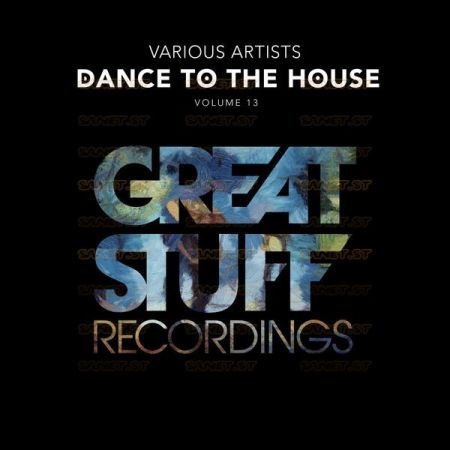 Various Artists Dance to the House Issue 13 2021