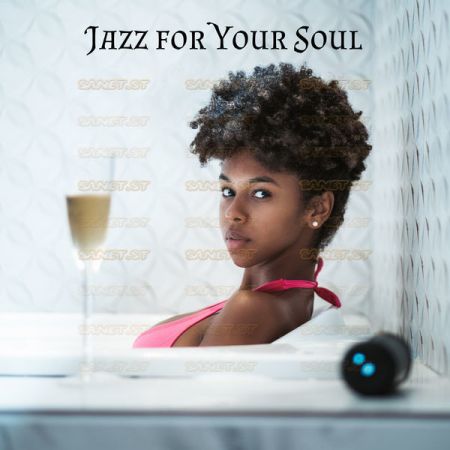 Soft Jazz Mood Jazz for Your Soul Music to Relax in the Tub or Shower At Home At the Couch After Work 2021