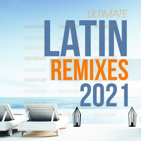 Various Artists Ultimate Latin Remixes 2021 2021
