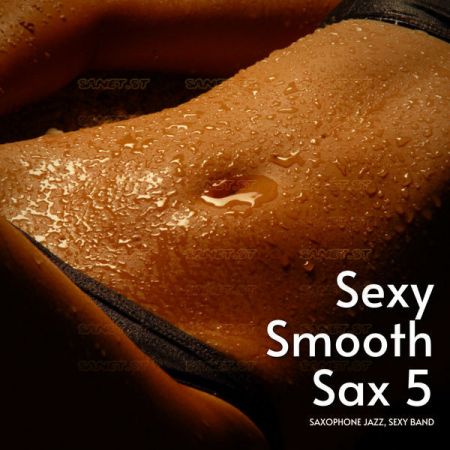 Saxophone Jazz Sexy Band Sexy Smooth Sax 5 2021