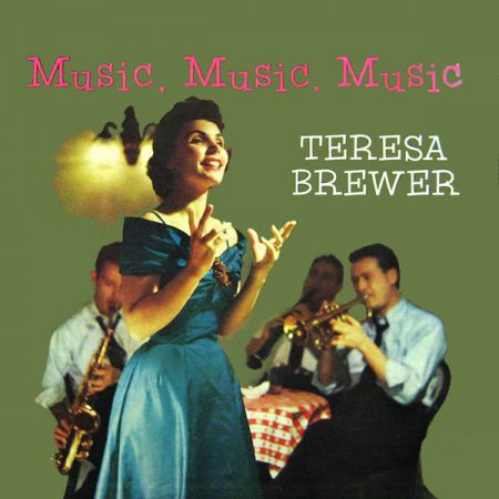 Teresa Brewer Music Music Music 2021