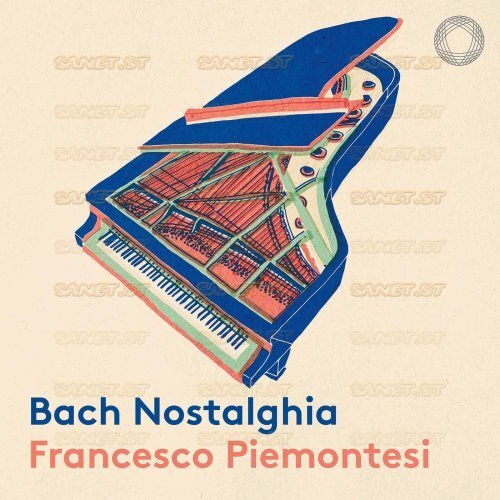 Francesco Piemontesi Bach Nostalghia 2021