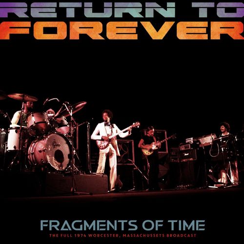 Return To Forever Fragments of Time Live 1974 2021