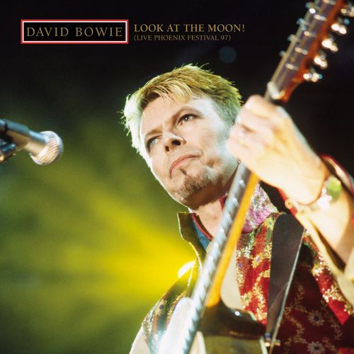 David Bowie Look At The Moon Live Phoenix Festival 97 2021