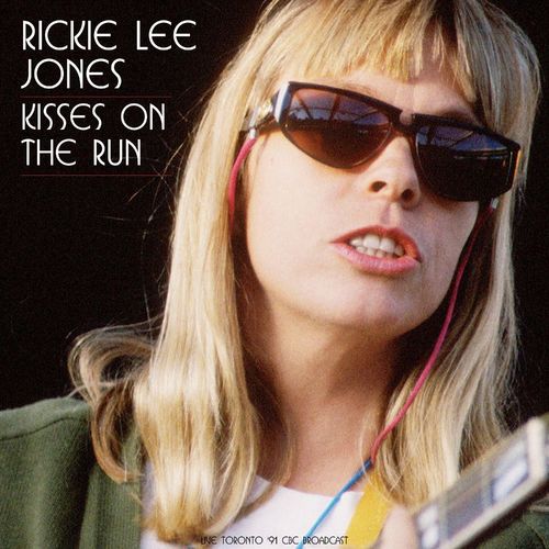 Rickie Lee Jones Kisses On The Run Live 1991 2021