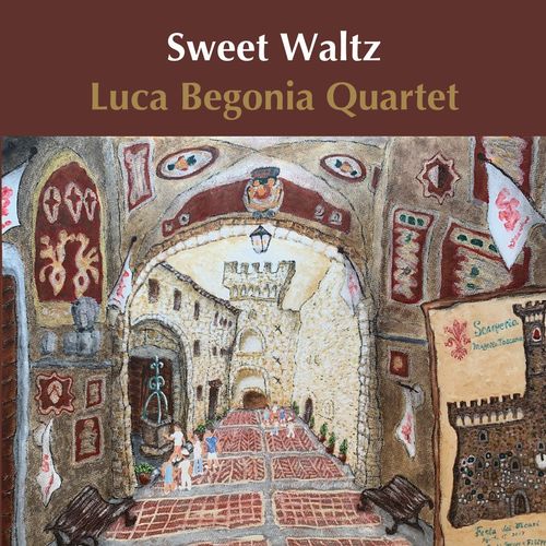 Luca Begonia Quartet Sweet Waltz 2021