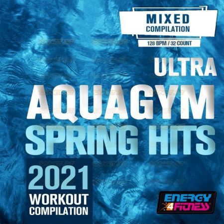 Various Artists Ultra Aqua Gym Spring Hits 2021 Fitness Compilation 2021