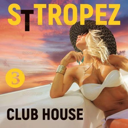 Various Artists St Tropez Club House Volume 3 2021