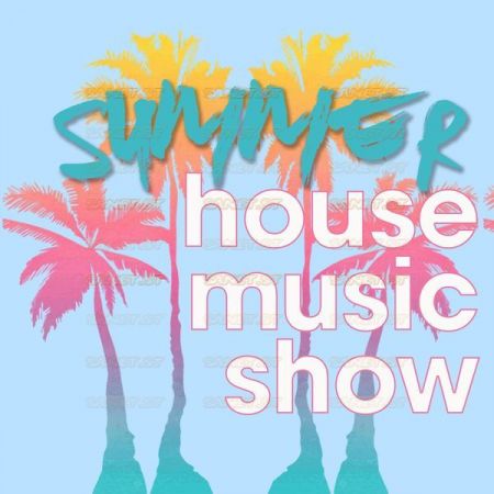 Various Artists Summer House Music Show 2021