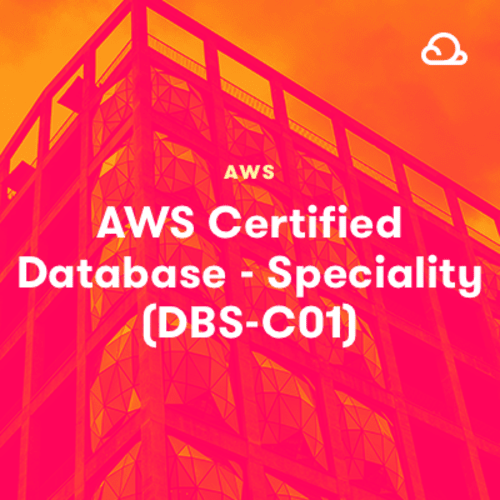 AWS Certified Database Specialty DBS C01