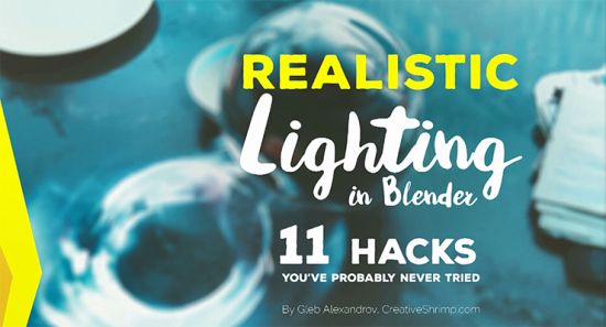 Realistic Lighting in Blender 11 Hacks You ve Probably Never Tried