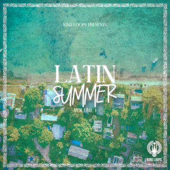 King Loops Latin Summer Volume 1 WAV MiDi DISCOVER