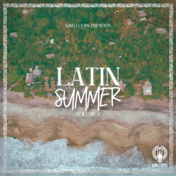 King Loops Latin Summer Volume 2 WAV MiDi DISCOVER