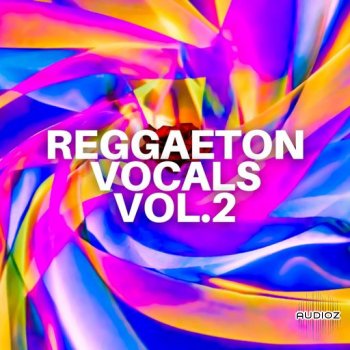 Diamond Sounds Reggaeton Vocals Vol 2 WAV FANTASTiC