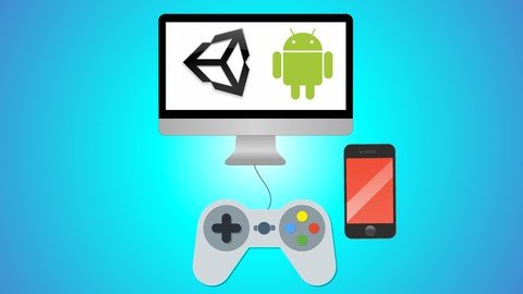 Unity Android Game Development Build 7 2D 3D Games