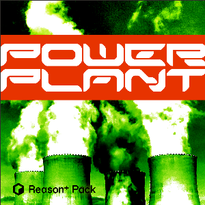 ModeAudio Power Plant Reason Pack