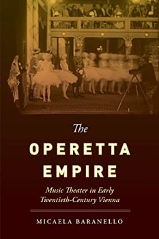 The Operetta Empire Music Theater in Early Twentieth Century Vienna