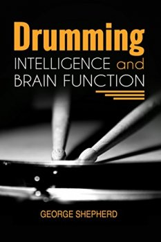 Drumming Intelligence and Brain Function
