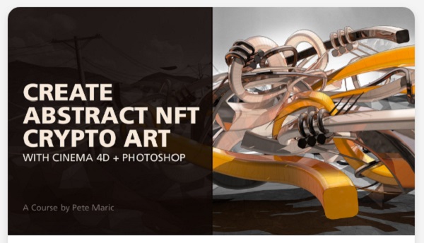 Skillshare Create Abstract NFT Crypto Art with Cinema 4D Photoshop