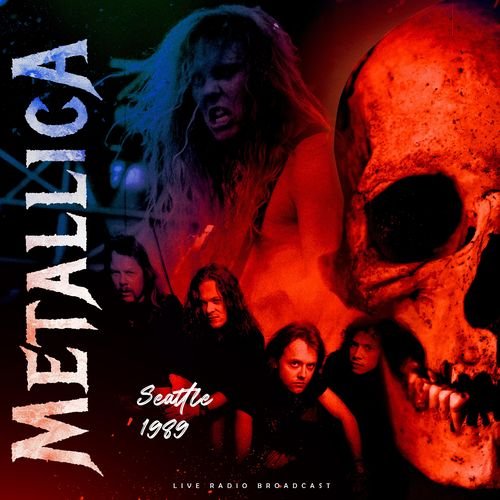 Metallica Seattle 1989 2021 FLAC