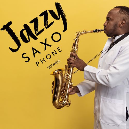 Smooth Jazz Family Collective Jazzy Saxophone Sounds 2021