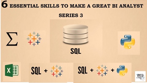 6 Essential Skills to Make A Great BI Analyst Series 3