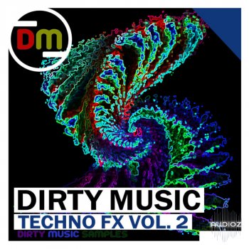 Dirty Music Techno FX Vol 2 WAV FANTASTiC