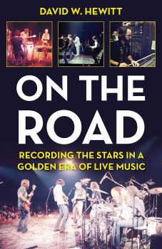 On the Road Recording the Stars in a Golden Era of Live Music