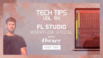 Sonic Academy Tech Tips Volume 64 Part 2 with Owsey TUTORiAL