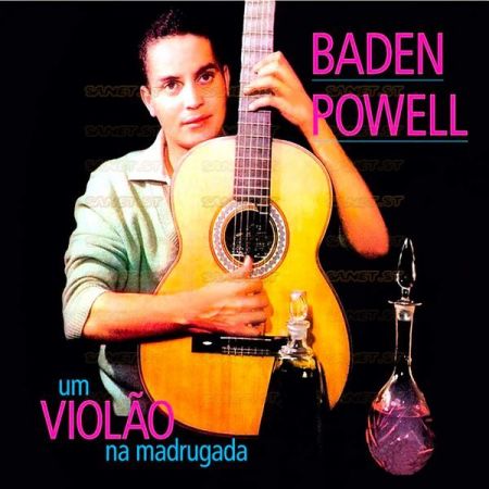 Baden Powell Um Violao Na Madrugada Remastered 2021