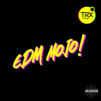 TRX Machinemusic TRX EDM Mojo Vol 1 WAV FANTASTiC