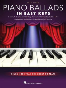 Piano Ballads In Easy Keys Never More Than One Sharp or Flat