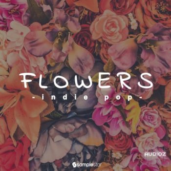 Samplestar Flowers Indie Pop WAV FANTASTiC