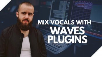 Skillshare How To Mix Rap RnB Vocals With Waves Plugins Any DAW TUTORiAL FANTASTiC