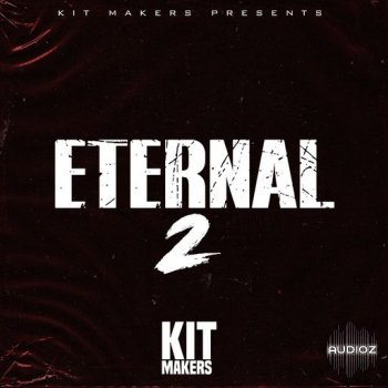 Kit Makers Eternal 2 WAV FANTASTiC