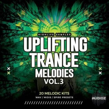 HighLife Samples Uplifting Trance Melodies Vol 3 WAV MIDI Spire DECiBEL